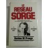     LE  RESEAU  SORGE (4 Octobre 1895 - 7 Novembre 1944)  -  Gordon  W. Prange  -  pe prima pagina semnatura generalului Iulian Vlad 